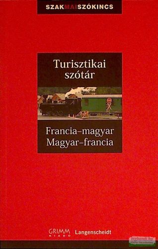Pálfy Mihály, Günter Schroeder  - Turisztikai szótár -  Francia-magyar, Magyar-francia