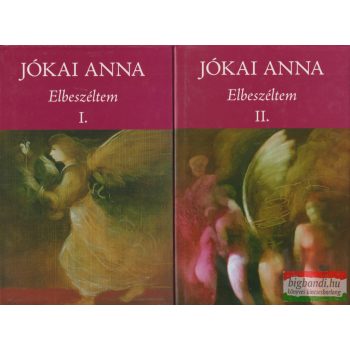 Jókai Anna - Elbeszéltem I-II.