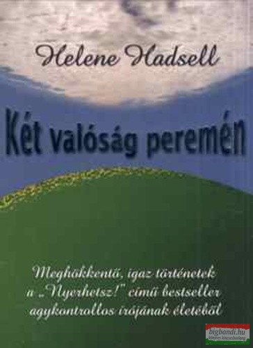 Helene Hadsell - Két valóság peremén