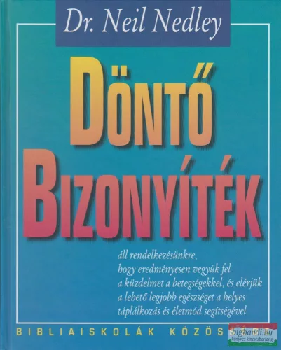 Dr. Neil Nedley - Döntő bizonyíték