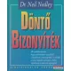 Dr. Neil Nedley - Döntő bizonyíték
