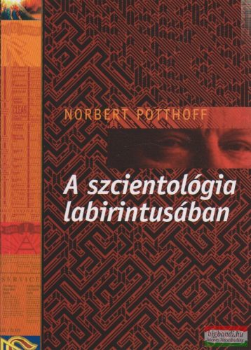 Norbert Potthoff - A szcientológia labirintusában