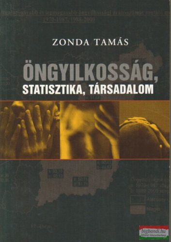 Zonda Tamás - Öngyilkosság, statisztika, társadalom 
