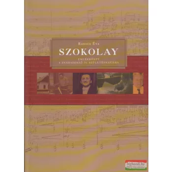   Radics Éva - Szokolay - Emlékköny a zeneszerző 75. születésnapjára