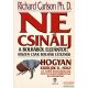 Richard Carlson PhD - Ne csinálj a bolhából elefántot, hiszen csak bolhák léteznek