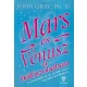 John Gray Ph. D. - Mars és Vénusz a hálószobában