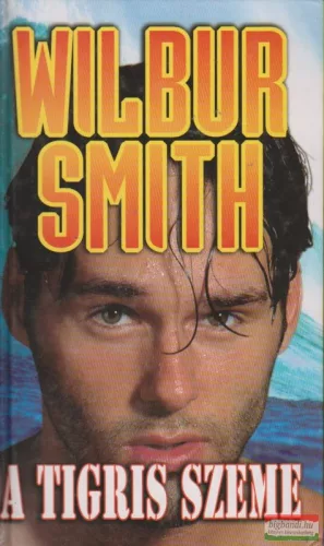 Wilbur Smith - A tigris szeme