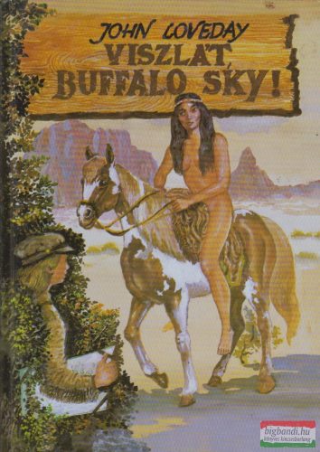 John Loveday - Viszlát, Buffalo Sky!