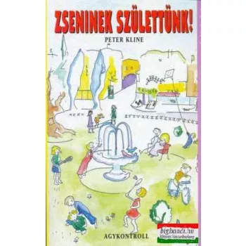 Peter Kline - Zseninek születtünk!