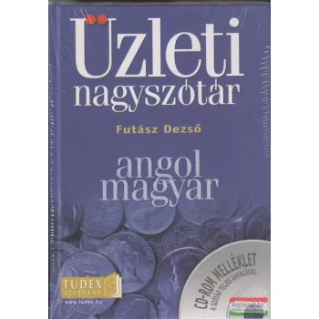   Futász Dezső - Angol-magyar üzleti nagyszótár CD-melléklettel