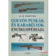 A. E. Hartink - Golyós puskák és karabélyok enciklopédiája 