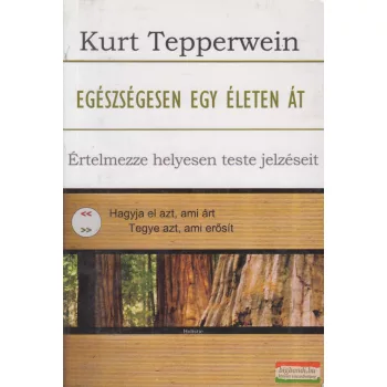Kurt Tepperwein - Egészségesen egy életen át