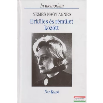   Lengyel Balázs, Domokos Mátyás szerk. - Erkölcs és rémület között