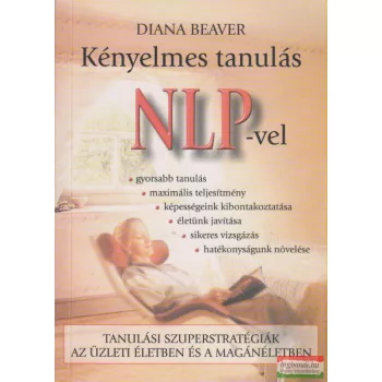 Diana Beaver - Kényelmes tanulás NLP-vel