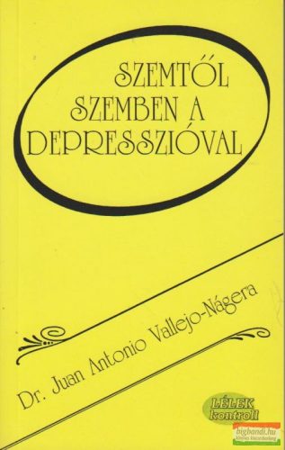 Dr. Juan Antonio Vallejo-Nágera -Szemtől szemben a depresszióval