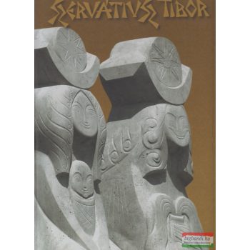 Szervátiusz Klára szerk. - Szervátiusz Tibor