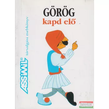 Görög kapd elő - társalgási zsebkönyv