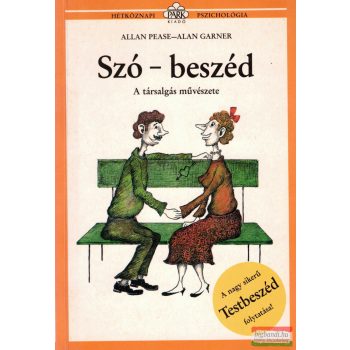   Allan Pease, Alan Garner - Szó-beszéd - A társalgás művészete 