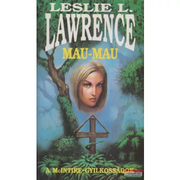 Leslie L. Lawrence - Mau-mau