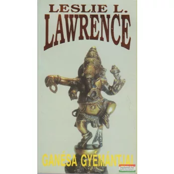 Leslie L. Lawrence - Ganésa gyémántjai