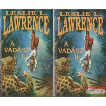 Leslie L. Lawrence - A vadász I-II.