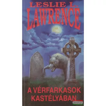 Leslie L. Lawrence - A vérfarkasok kastélyában