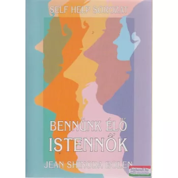 Jean Shinoda Bolen - Bennünk élő istennők