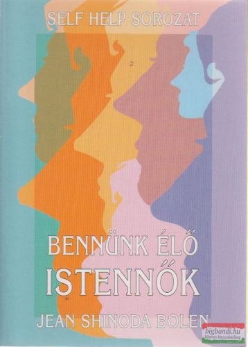 Jean Shinoda Bolen - Bennünk élő istennők