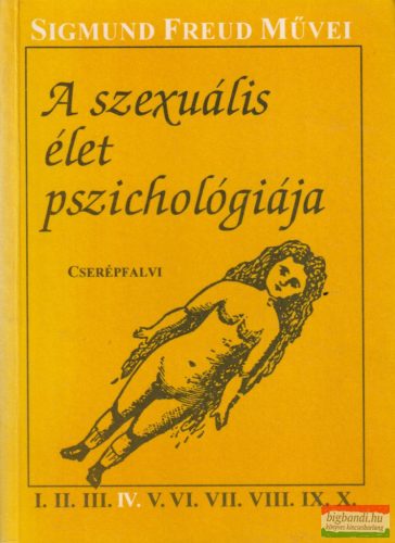 Sigmund Freud - A szexuális élet pszichológiája