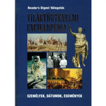   Világtörténelmi enciklopédia - Személyek, dátumok, események 