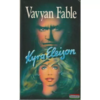 Vavyan Fable - Kyra Eleison
