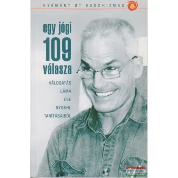 Láma Ole Nydahl - Egy jógi 109 válasza 