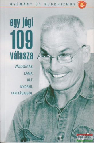 Láma Ole Nydahl - Egy jógi 109 válasza 