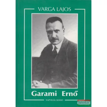Varga Lajos - Garami Ernő - Politikai életrajz 
