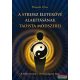 Mantak Chia - A stressz életerővé alakításának taoista módszerei - A belső mosoly - A hat gyógyító hang 