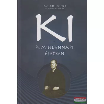 Koichi Tohei - A KI a mindennapi életben 