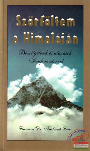 Rama-Dr. Frederick Lenz - Szörföltem a Himaláján