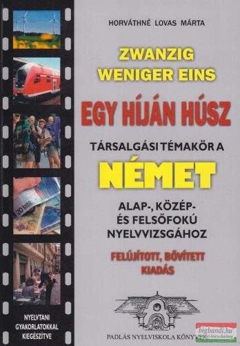 Zwanzig Weniger Eins - Egy híján húsz - Felújított, bővített kiadás
