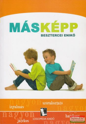 Besztercei Enikő - Másképp - Munkatankönyv diszlexiás gyerekeknek
