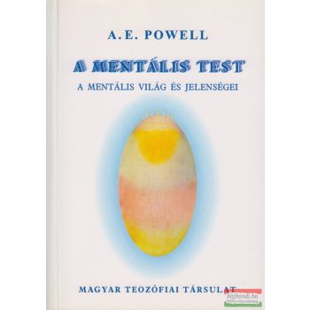   A. E. Powell - A mentális test - a mentális világ és jelenségei