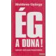 Moldova György - Ég a Duna!