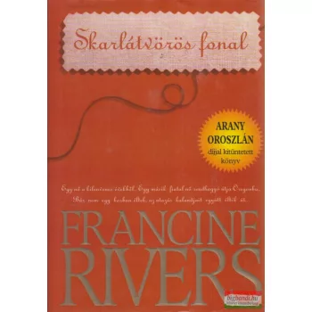 Francine Rivers - Skarlátvörös fonal