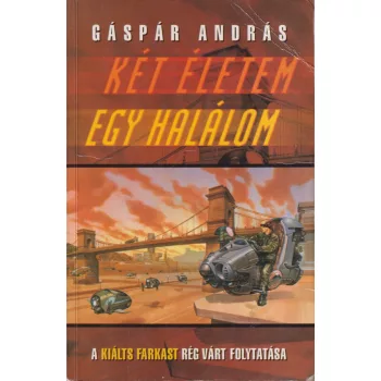 Gáspár András - Két életem egy halálom