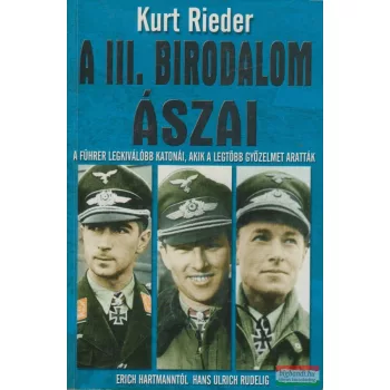Kurt Rieder - A III. birodalom ászai