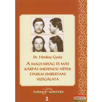   Dr. Henkey Gyula - A magyarság és más kárpát-medencei népek etnikai embertani vizsgálata