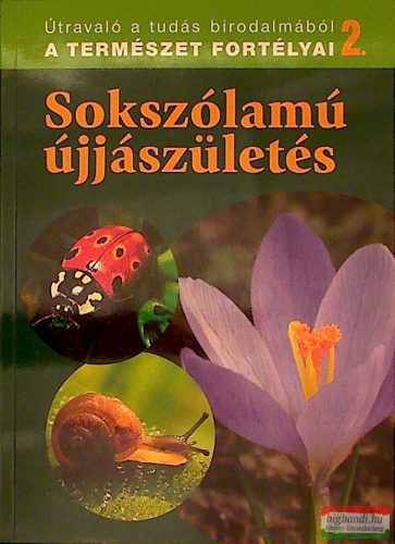 A természet fortélyai 2. - Sokszólamú újjászületés