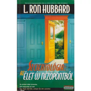   L. Ron Hubbard - Szcientológia: Az élet új nézőpontból 