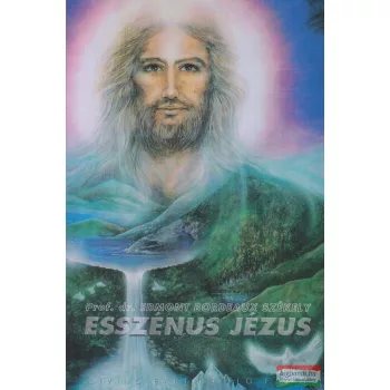 Edmond Bordeaux Székely - Esszénus Jézus