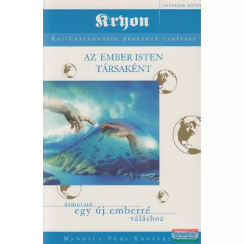 Lee Carroll - Kryon 4. - Az ember Isten társaként