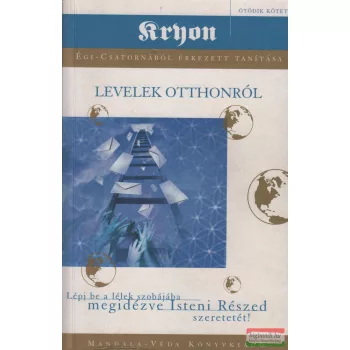 Lee Carroll - Kryon 5. - Levelek otthonról